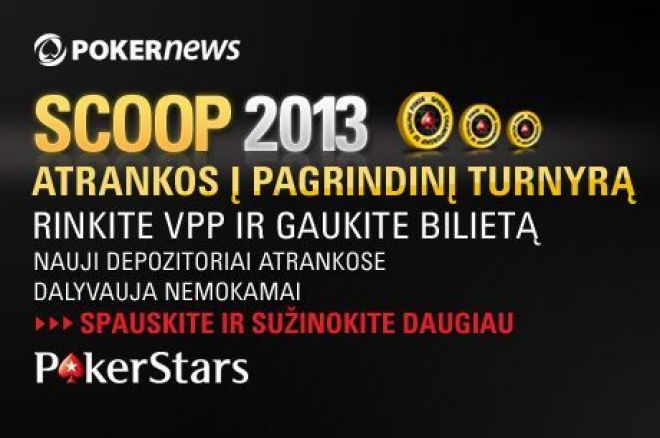 Kvalifikacijos laikotarpis į PokerStars SCOOP atrankinius turnyrus baigsis netrukus 0001 Kvalifikacijos laikotarpis į PokerStars SCOOP atrankinius turnyrus baigsis netrukus 0001
