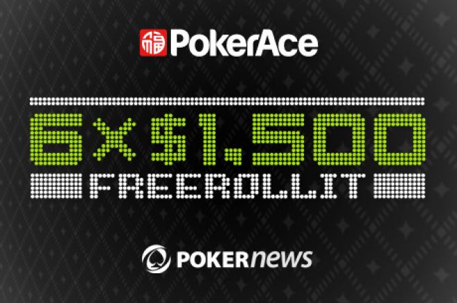 PokerAce $9,000 Depositor Freerolls PokerAce $9,000 Depositor Freerolls