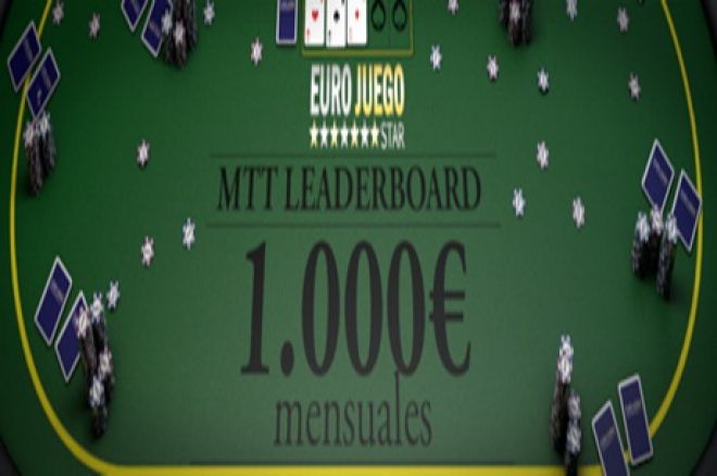 No te puedes perder los MTT LEADERBOARD de Eurojuegostar.es 0001