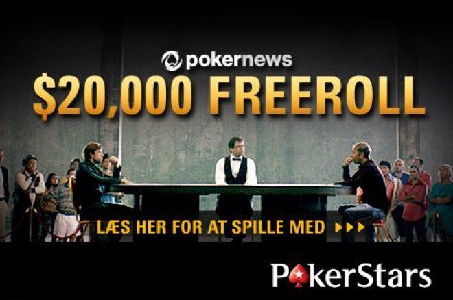 PokerNews $20k Freerolls PokerNews $20k Freerolls