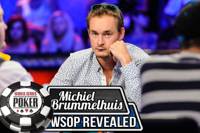 Michiel Brummelhuis: WSOP Revealed - 10 vragen aan Michiel (deel 2) Michiel Brummelhuis: WSOP Revealed - 10 vragen aan Michiel (deel 2)