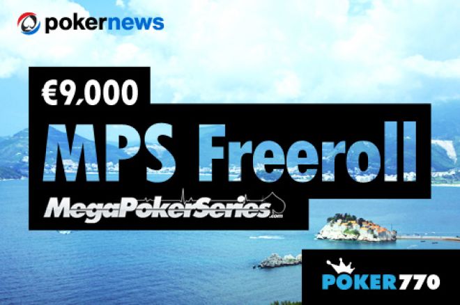 Obezbedite Sebi Mesto na MPS Seriji u Crnoj Gori Preko Freerolla na Poker770 0001 Obezbedite Sebi Mesto na MPS Seriji u Crnoj Gori Preko Freerolla na Poker770 0001