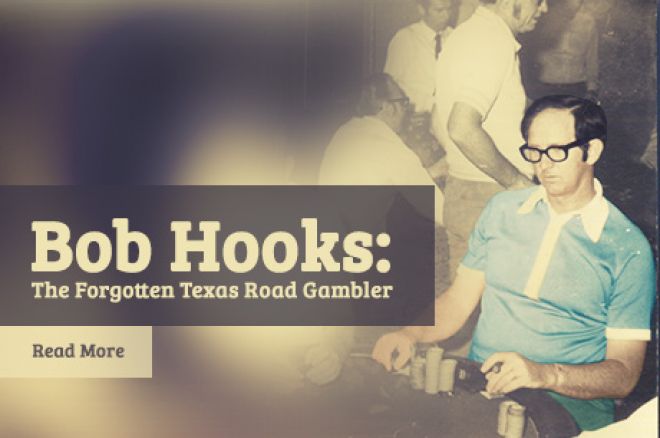 Histoire Poker : Bob Hooks, un gambler itinérant sur les routes du Texas