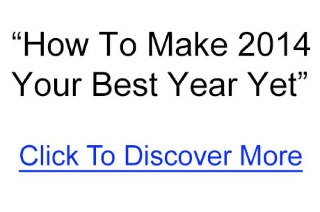 How To Make 2014 Your Best Year Yet 0001