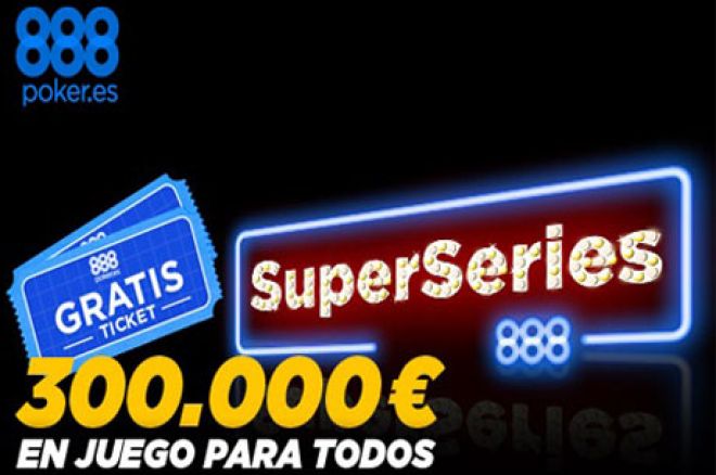 Este marzo llegan las SuperSeries 888 con 300.000€ en premios 0001 Este marzo llegan las SuperSeries 888 con 300.000€ en premios 0001