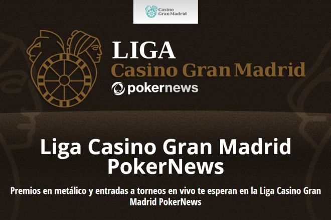 El torneo inaugural de la Liga Casino Gran Madrid PokerNews es para 'fora' 0001 El torneo inaugural de la Liga Casino Gran Madrid PokerNews es para 'fora' 0001