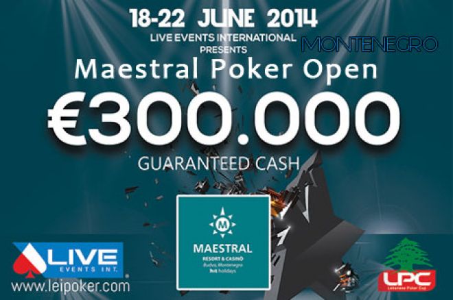 Live Events Int. Ponovo u Crnoj Gori od 18.-22. Juna 2014 Maestral Poker Open 0001 Live Events Int. Ponovo u Crnoj Gori od 18.-22. Juna 2014 Maestral Poker Open 0001