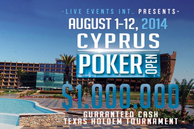 Cyprus Poker Open 2014 od 1. - 12. Avgusta sa Preko $1 Milion Zagarantovane Isplate 0001 Cyprus Poker Open 2014 od 1. - 12. Avgusta sa Preko $1 Milion Zagarantovane Isplate 0001
