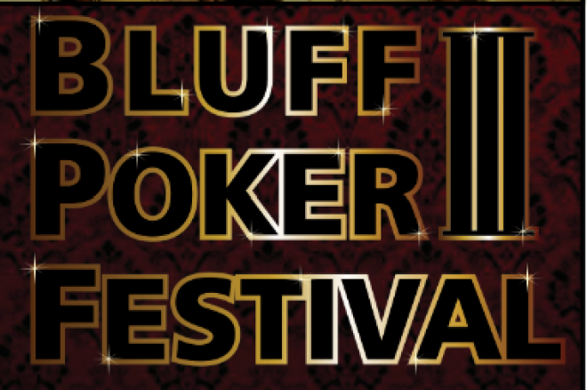 ¡Preparate para el Bluff Poker Festival III! 0001 ¡Preparate para el Bluff Poker Festival III! 0001