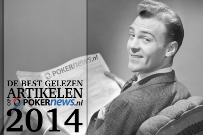 Welke artikelen werden het meeste gelezen op PokerNews.nl in 2014? Welke artikelen werden het meeste gelezen op PokerNews.nl in 2014?