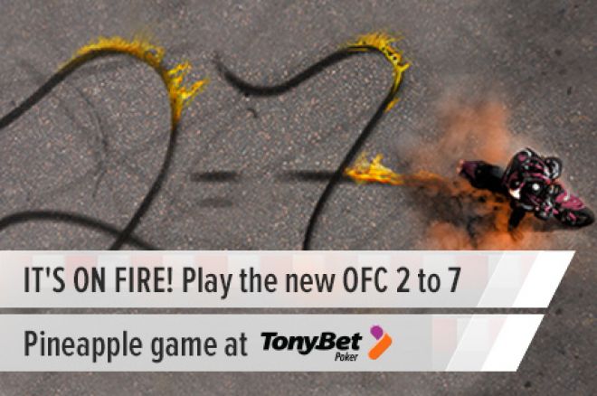 TonyBet Poker 2-7 OFC Poker TonyBet Poker 2-7 OFC Poker