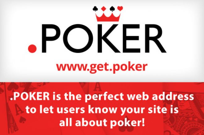 Don't Get Dealt Out, Public Registrations Open for .POKER Domain Names 0001