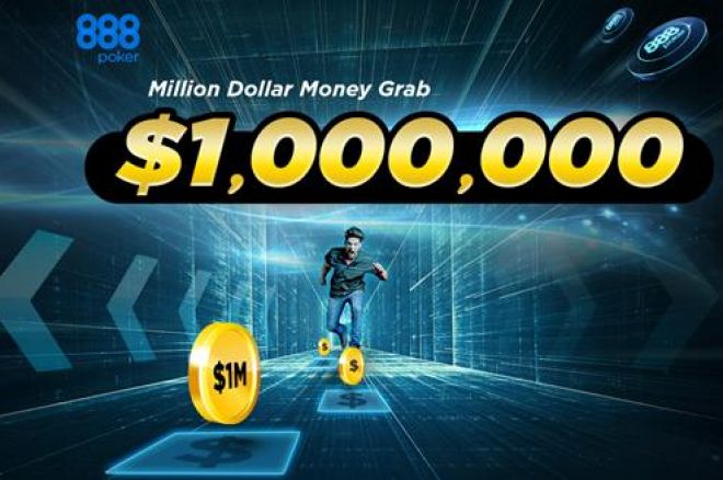 888poker Million Dollar Money Grab’