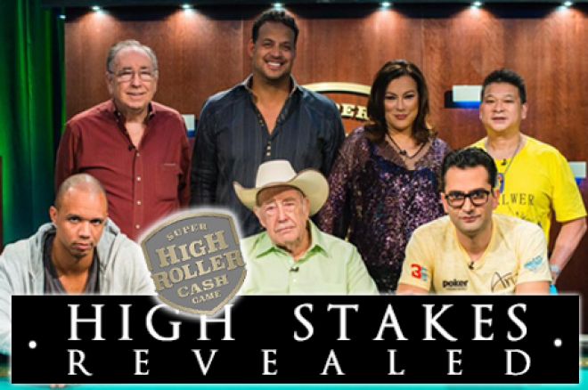 High Stakes Revealed - Super High Roller Cash Game High Stakes Revealed - Super High Roller Cash Game
