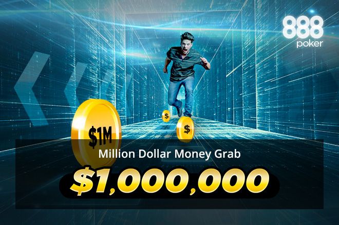 Million Dollar Money Grab 888poker