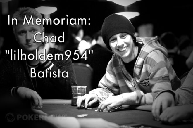 Chad "lilholdem954" Batista