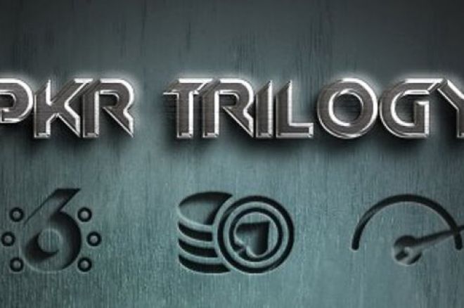 PKR Trilogy PKR Trilogy