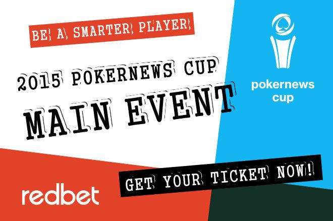 Play Your Way to the 2015 PokerNews Cup at Redbet Poker 0001