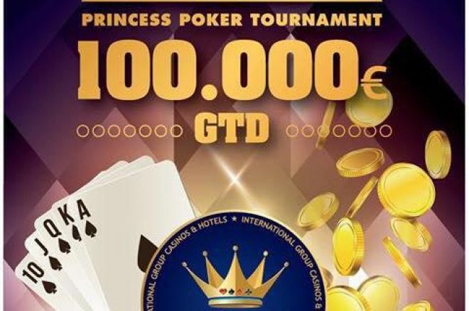 Princess Poker Tournament 6 sa €100.000 GTD od 01. do 04. Oktobra u Gevgeliji 0001 Princess Poker Tournament 6 sa €100.000 GTD od 01. do 04. Oktobra u Gevgeliji 0001