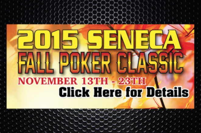 2015 Seneca Fall Poker Classic Kicks Off This Weekend and Runs Through Nov. 23 0001