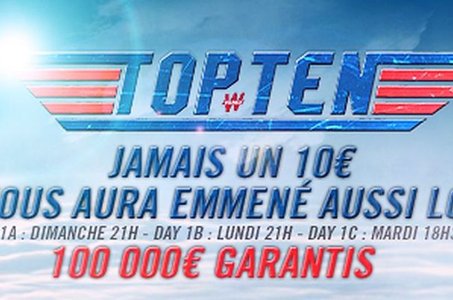 10€ pour une garantie de 100.000€... c'est le Top Ten, dimanche sur Winamax 0001