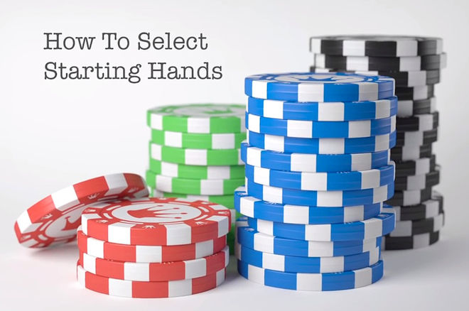 How to Select Starting Hands in No-Limit Holdem