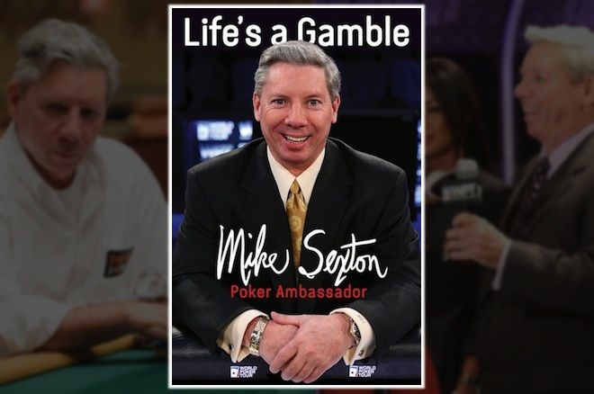 Mike Sexton's "Life's a Gamble"