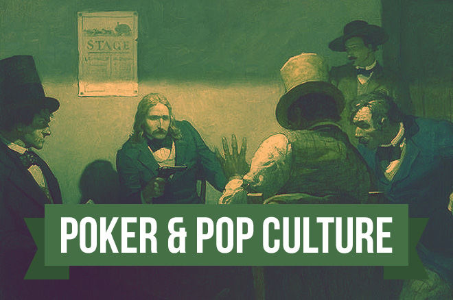Poker & Pop Culture: The Long, Strange Life of the Dead Man's Hand