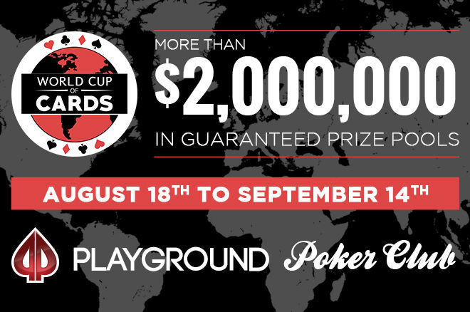 The World Cup of Cards at Playground is a 4-week long poker festival like no other!