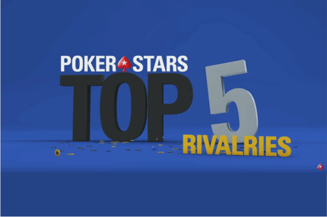 pokerstars top 5 rivalitati