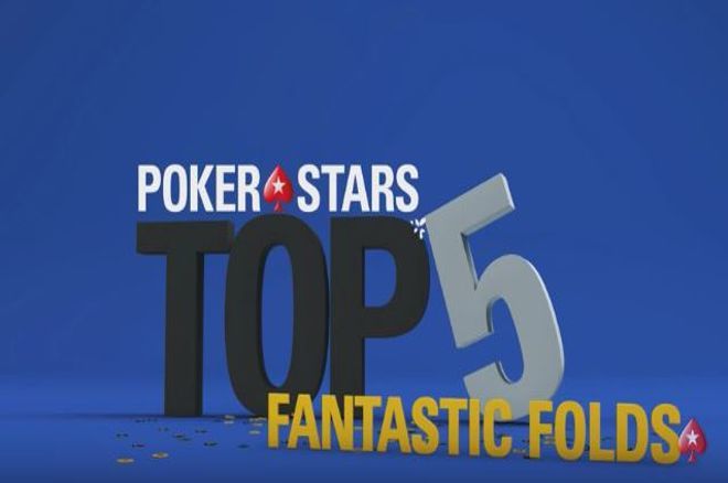 PokerStars Top 5 Fantastic Folds