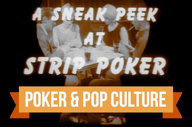 Sabe o que é strip poker?