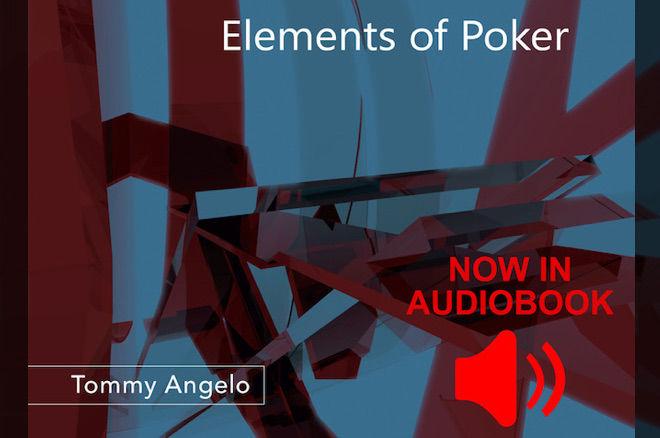 "Elements of Poker" by Tommy Angelo