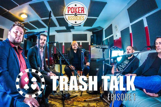 [VIDEO] Trash-Talk, l'émission poker qui fait débat 0001