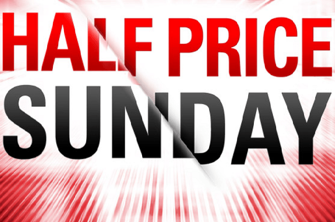 Half Price Sunday - Poker Online