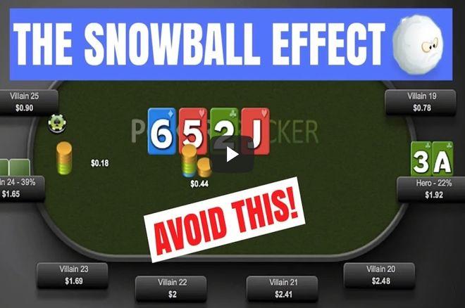 The Poker Snowball Effect - Avoid This