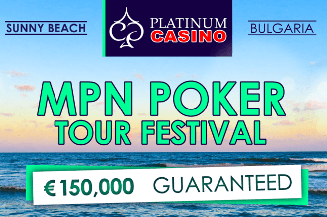 MPN Poker Tour Sunny Beach 2018 MPN Poker Tour Sunny Beach 2018