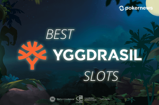 Top 20+ Yggdrasil Slots to Play Online Now | PokerNews