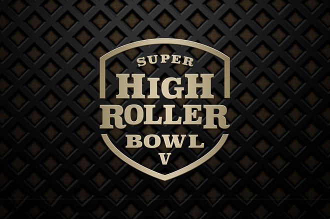 Super High Roller Bowl V
