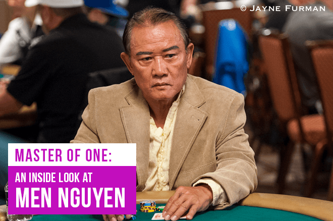 Master of One | Part V: Men “The Master” Nguyen and the Poker Hall of ...