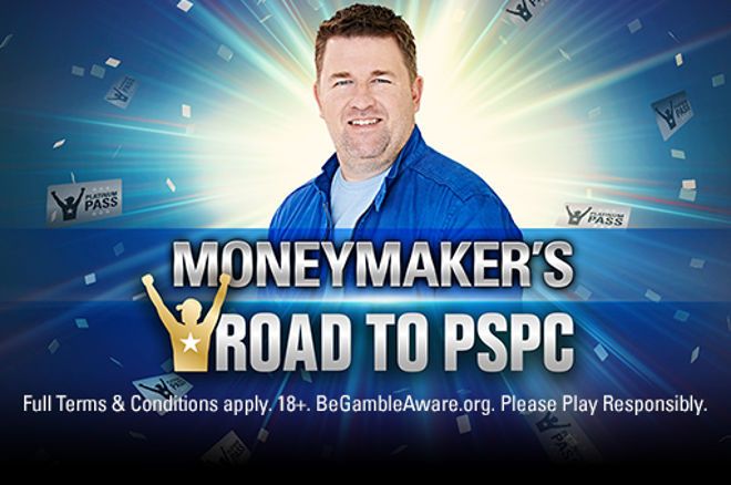 Moneymaker's Road to PSPC Newcastle