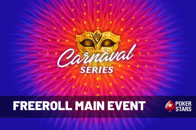 Freeroll com 100 entradas para o €250 Main Event das Carnaval Series Freeroll com 100 entradas para o €250 Main Event das Carnaval Series