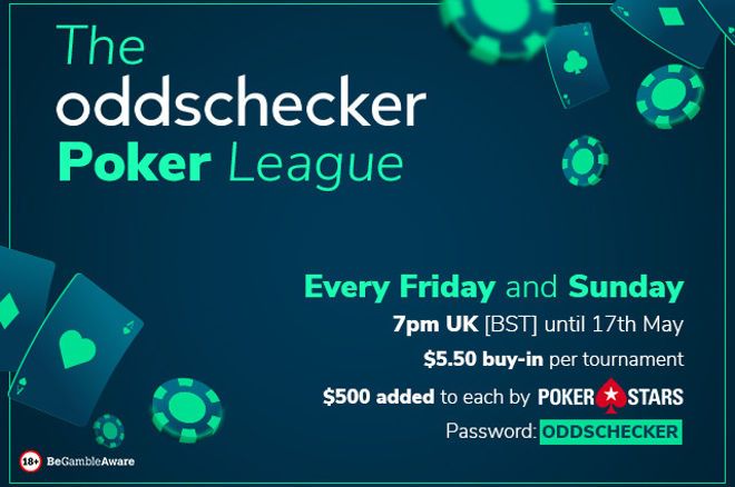 Enter the Oddschecker Poker League only on PokerStars
