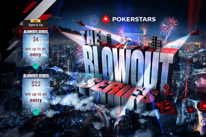 The Blowout Series at PokerStars