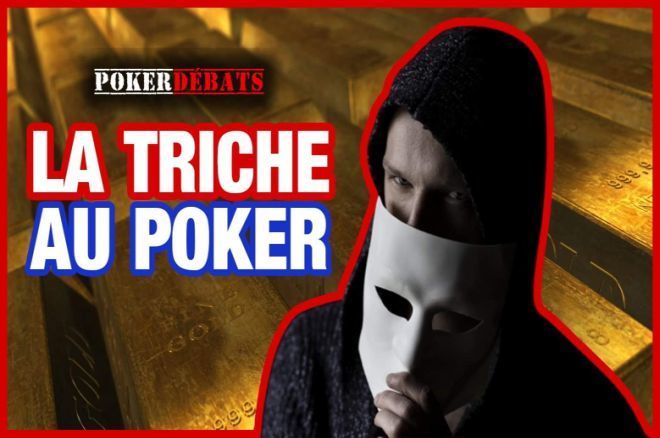 Poker Debats Triche