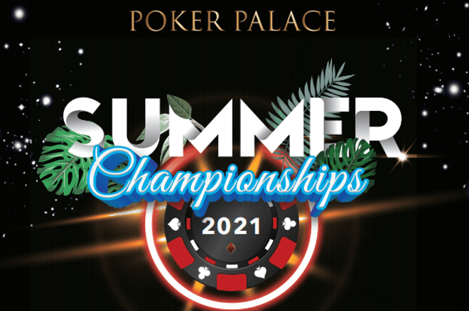 Poker Palace Summer Championships