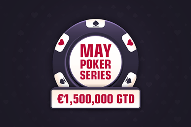 Bet365 May Poker Series Bet365 May Poker Series