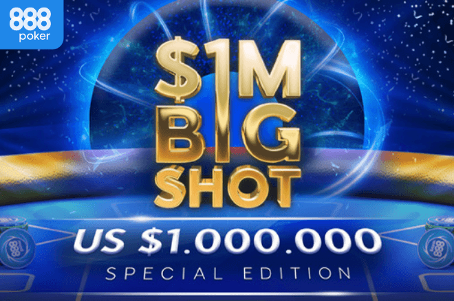 Não perca o maior MTT de 2021 do 888poker - Big Shot com US$ 1 Milhão Garantido!