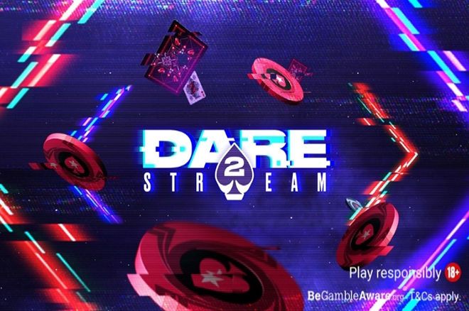 PokerStars Dare 2 Stream