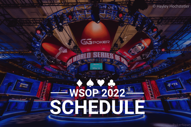 Cronograma da WSOP 2022
